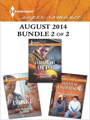 cover image of Harlequin Superromance August 2014 - Bundle 2 of 2: The Reasons to Stay\Rodeo Dreams\The Firefighter's Appeal